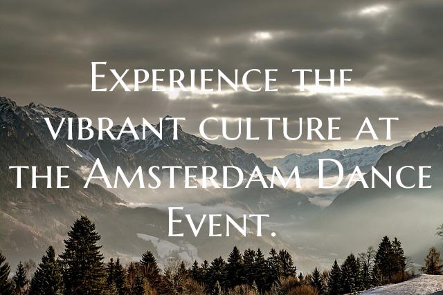 Experience the vibrant culture at the Amsterdam Dance Event.